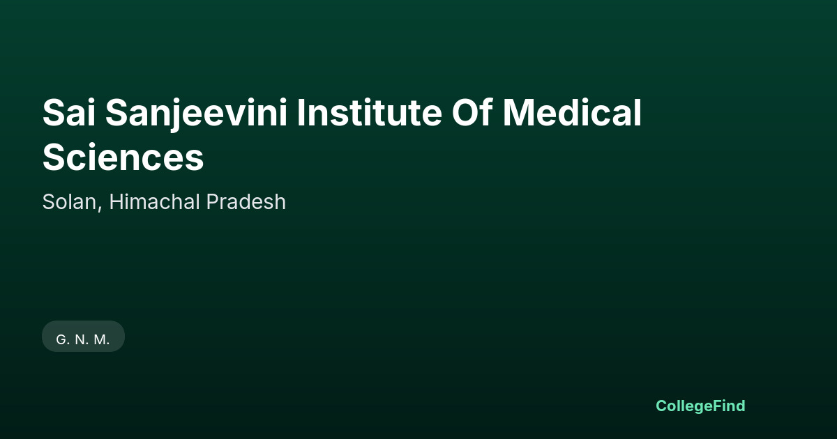 sai sanjeevini institute of medical sciences