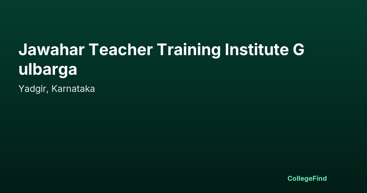 jawahar teacher training institute gulbarga