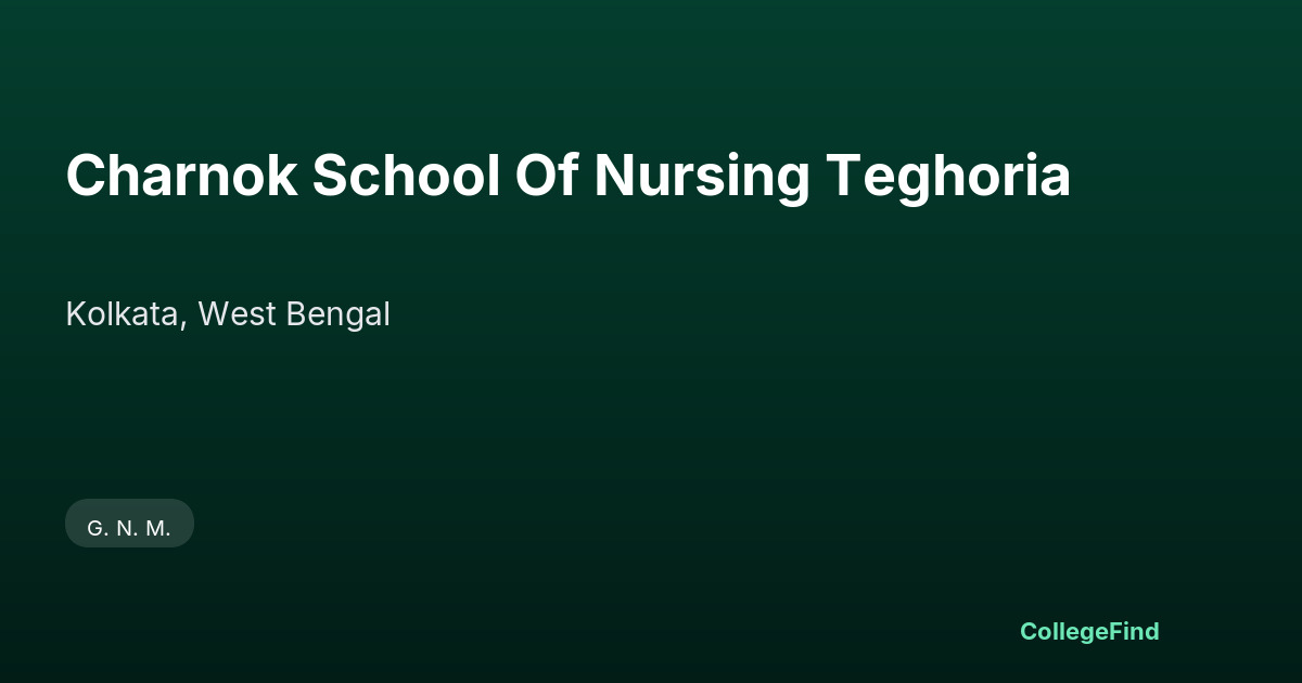 charnok school of nursing teghoria
