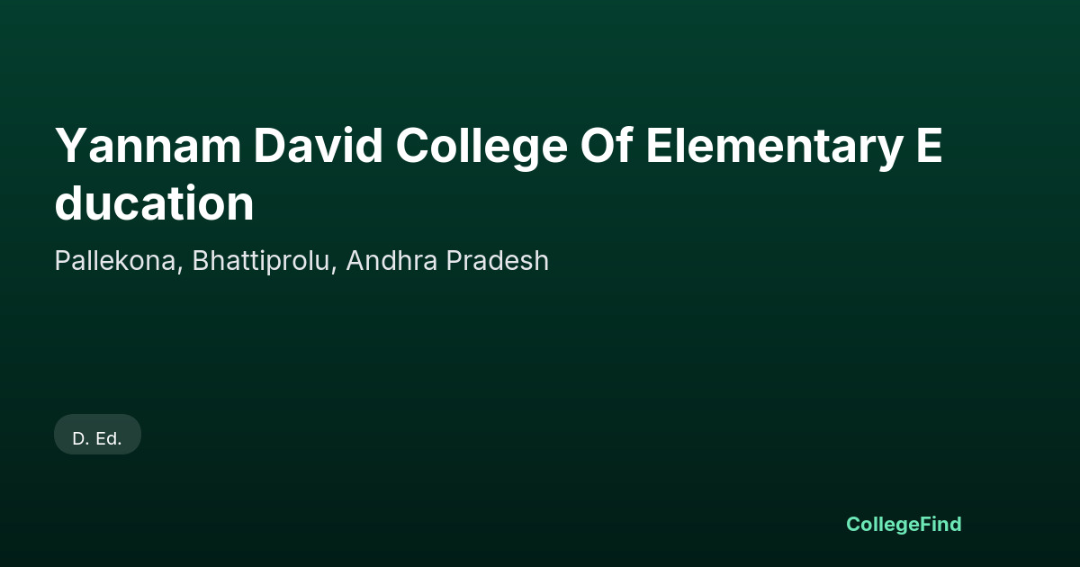 yannam david college of elementary education