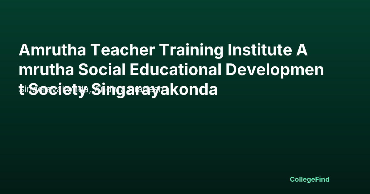amrutha teacher training institute amrutha social educational development society singarayakonda