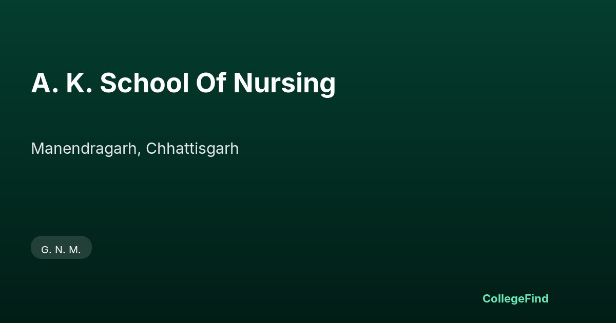 a. k. school of nursing