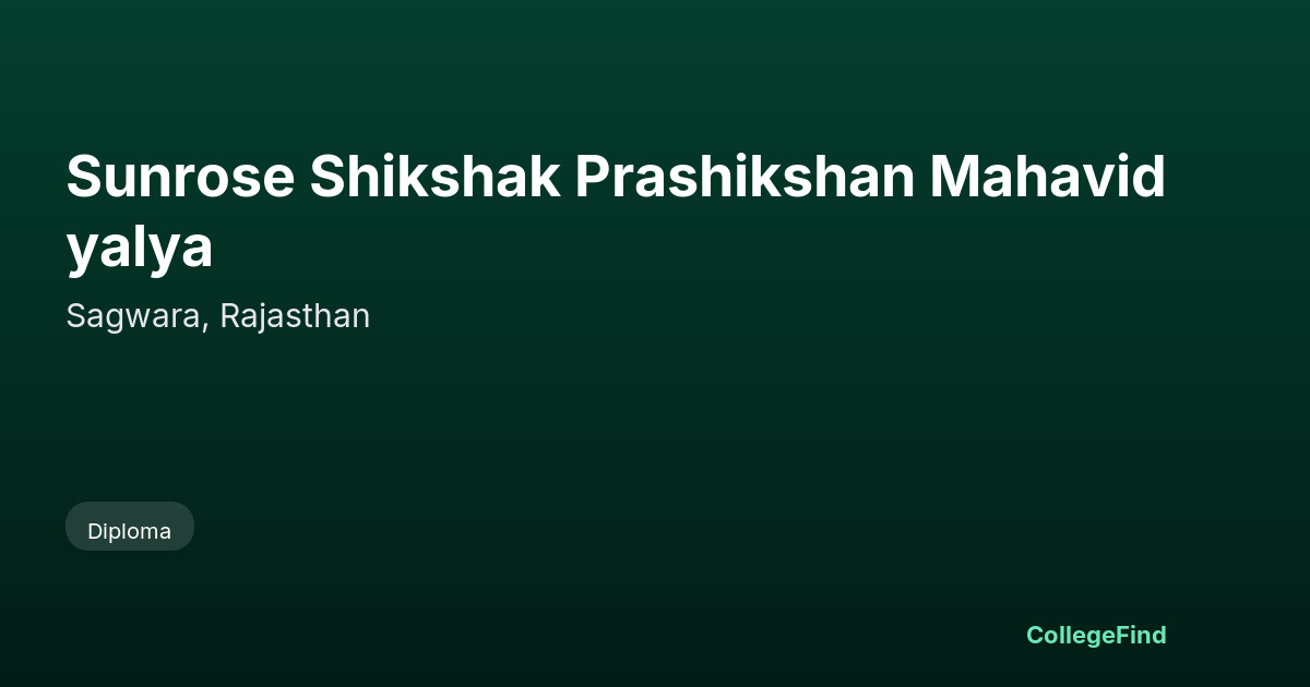 sunrose shikshak prashikshan mahavidyalya