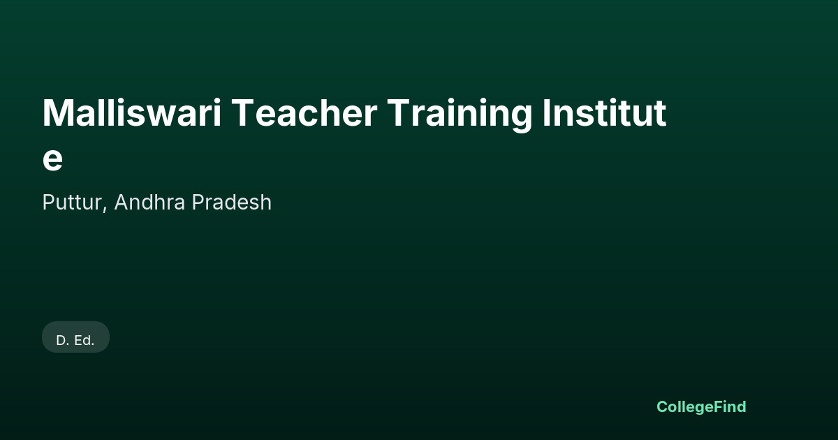 malliswari teacher training institute