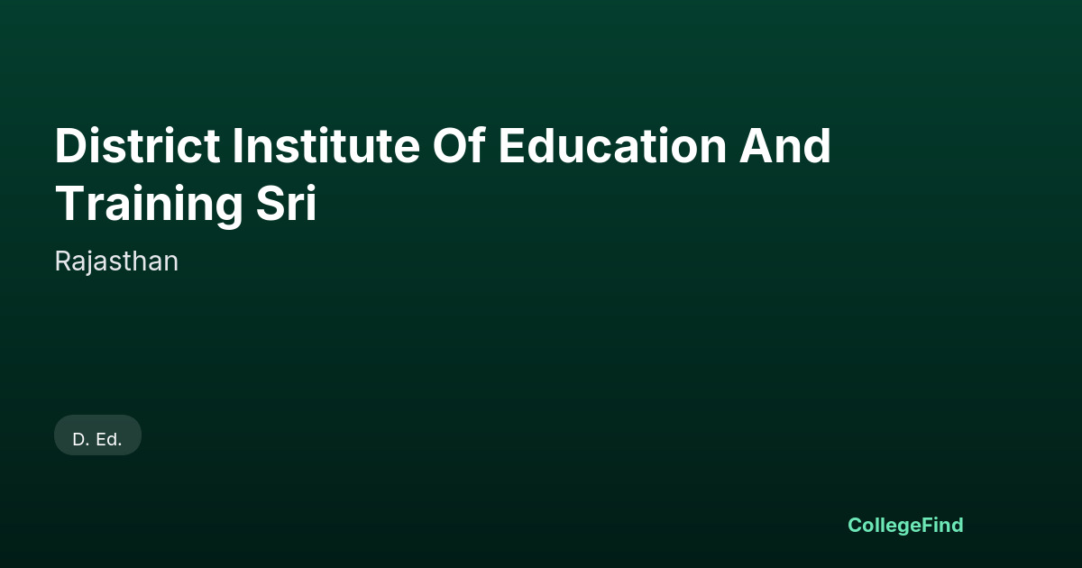 district institute of education and training sri