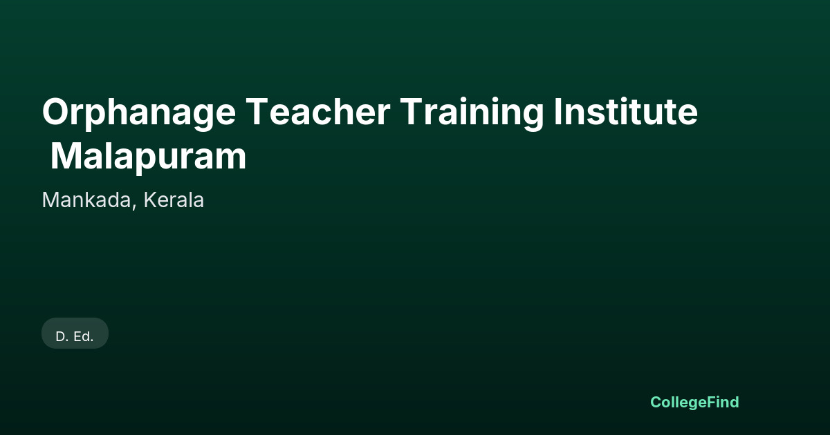 orphanage teacher training institute malapuram