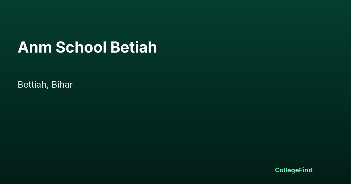 anm school betiah