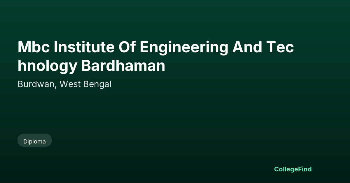mbc institute of engineering and technology bardhaman