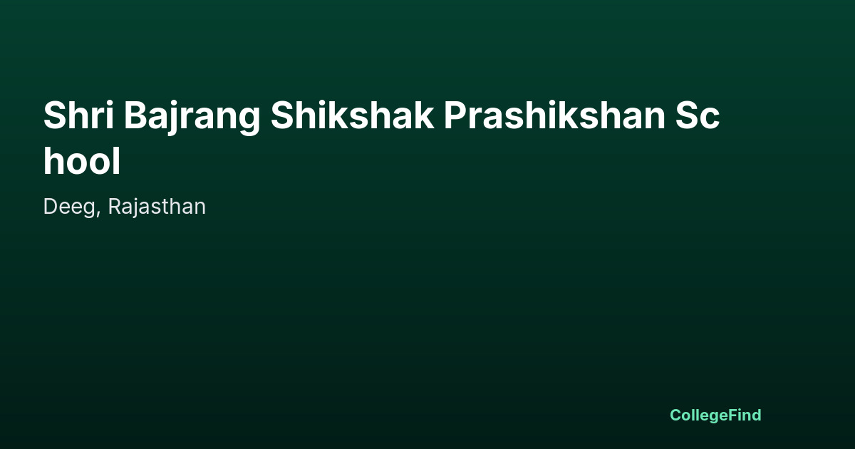 shri bajrang shikshak prashikshan school