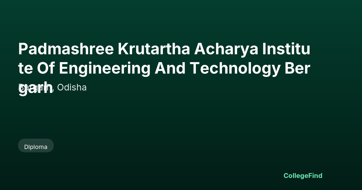 padmashree krutartha acharya institute of engineering and technology bergarh