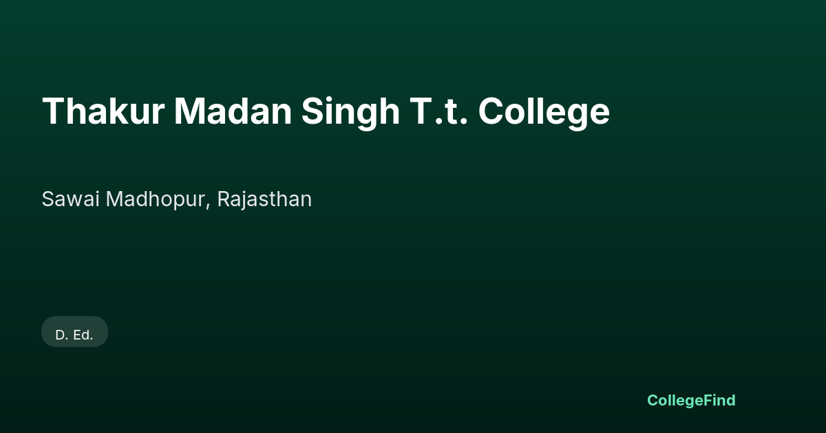 thakur madan singh t.t. college
