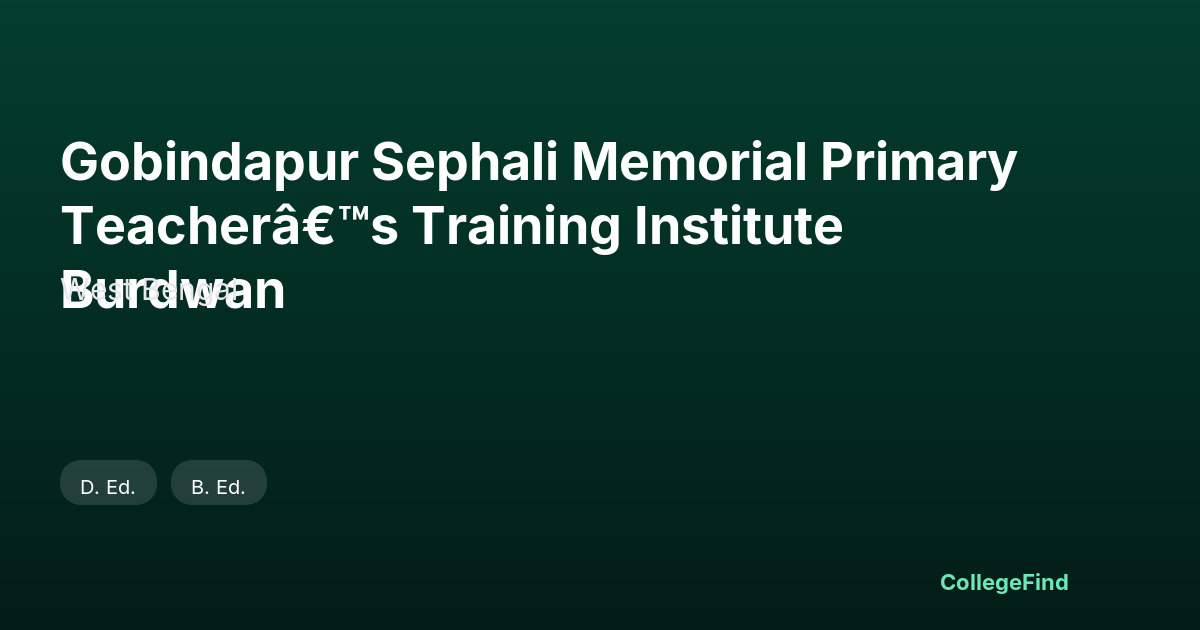 gobindapur sephali memorial primary teacher’s training institute burdwan