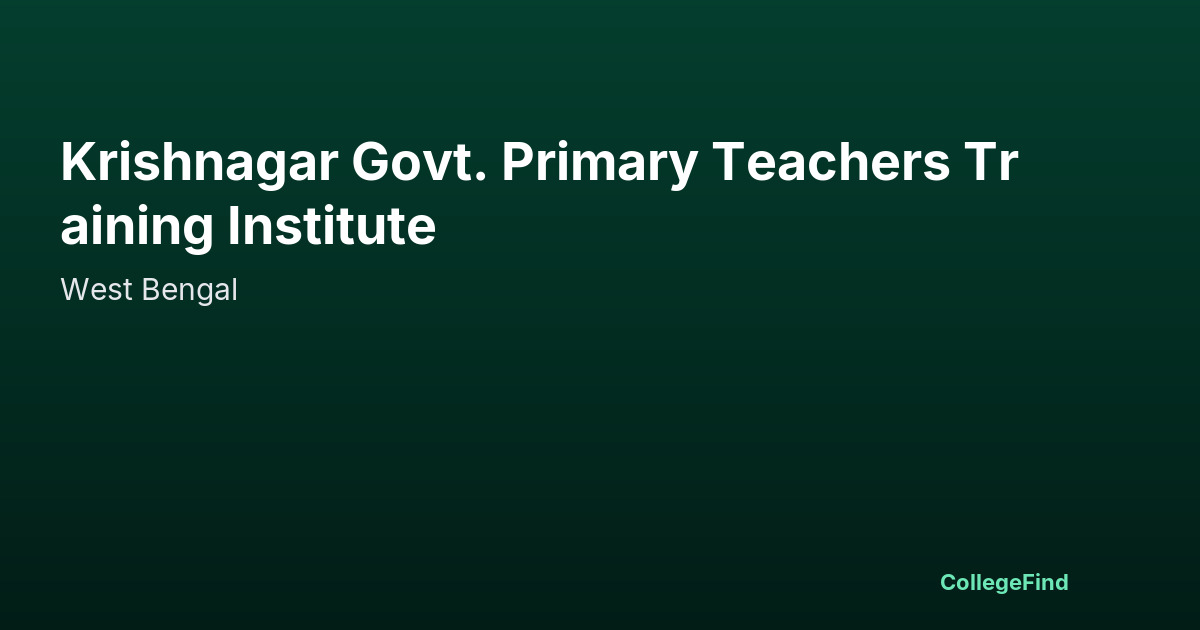 krishnagar govt. primary teachers training institute