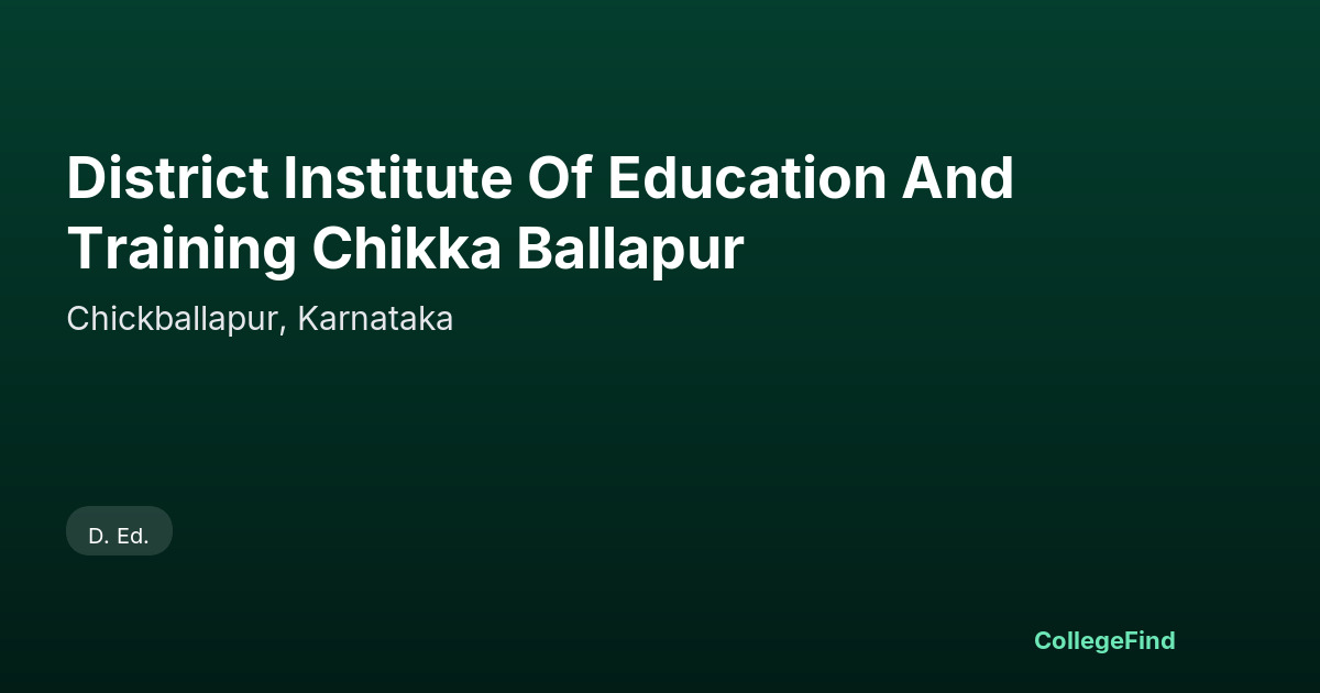 district institute of education and training chikka ballapur