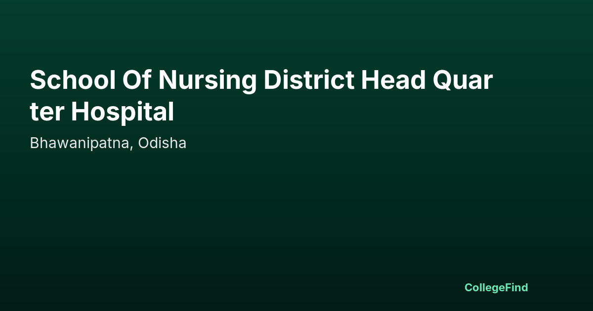 school of nursing district head quarter hospital
