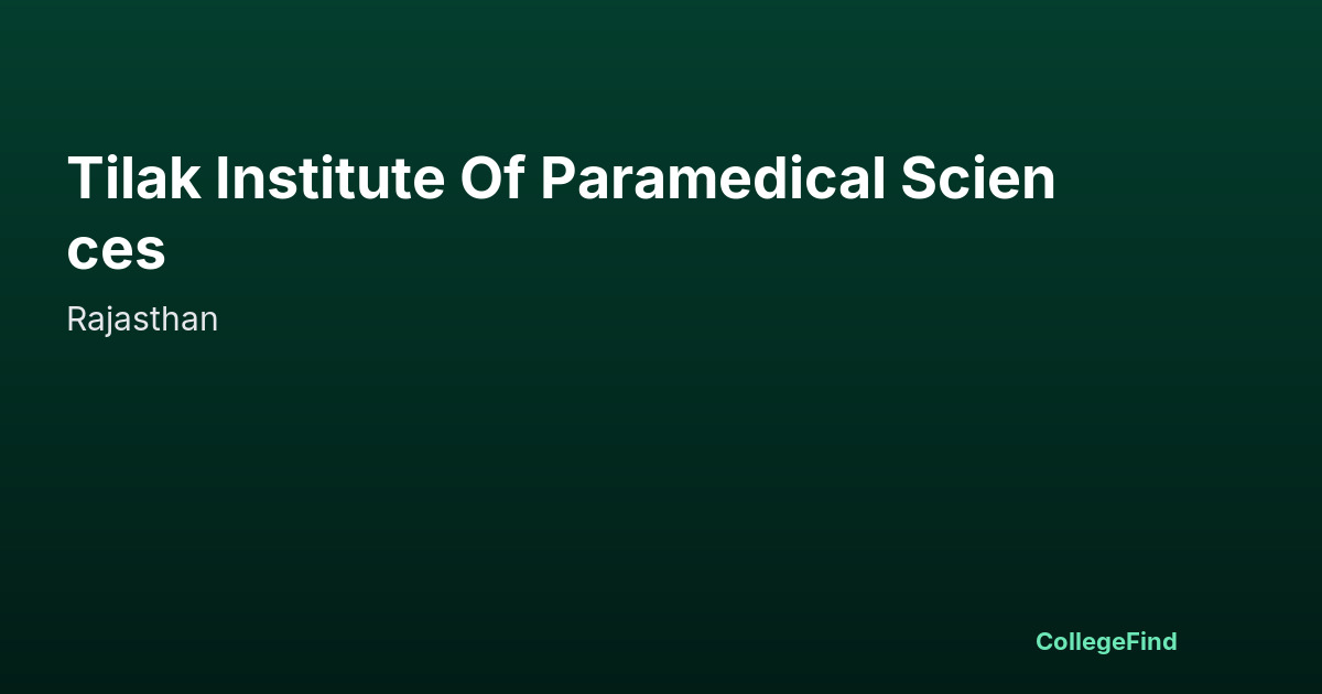 tilak institute of paramedical sciences