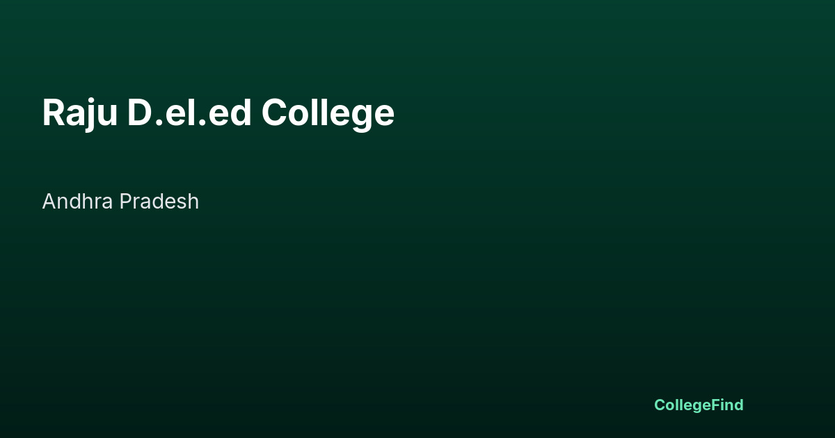 raju d.el.ed college
