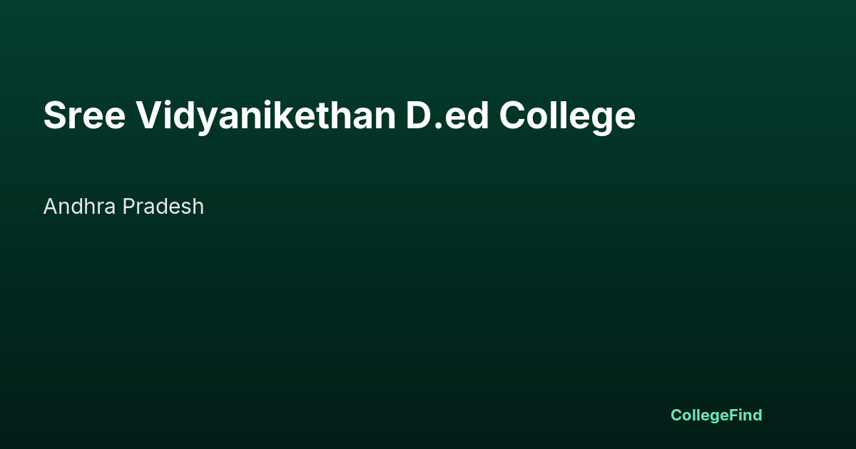 sree vidyanikethan d.ed college