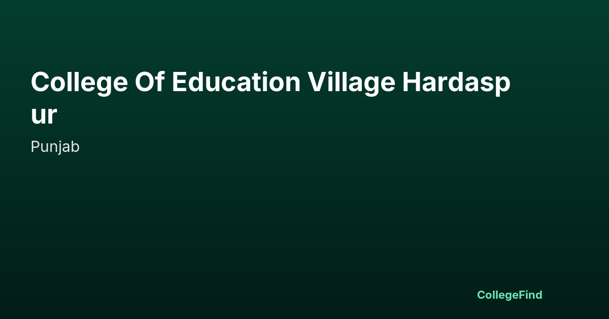 college of education village hardaspur