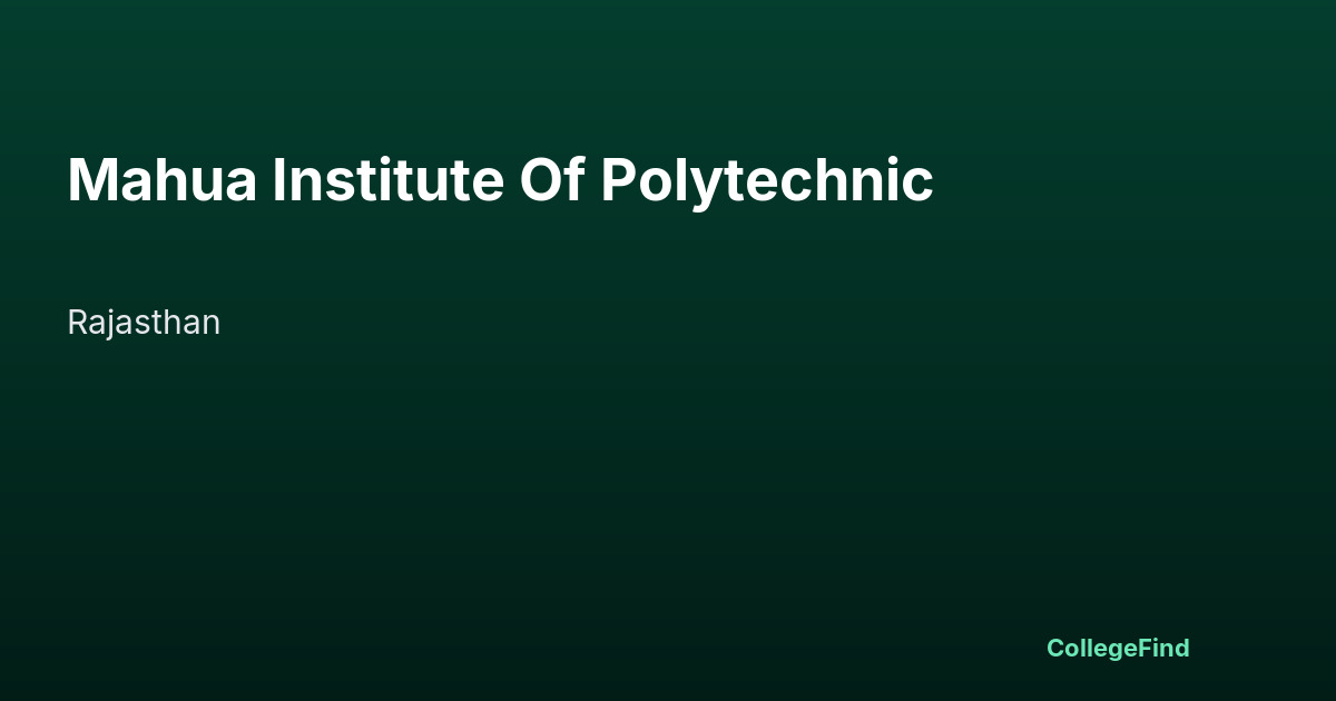 mahua institute of polytechnic