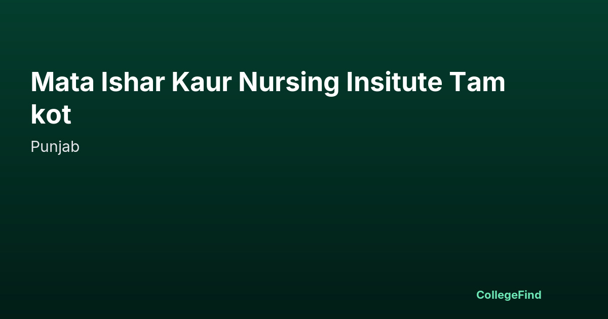 mata ishar kaur nursing insitute tamkot