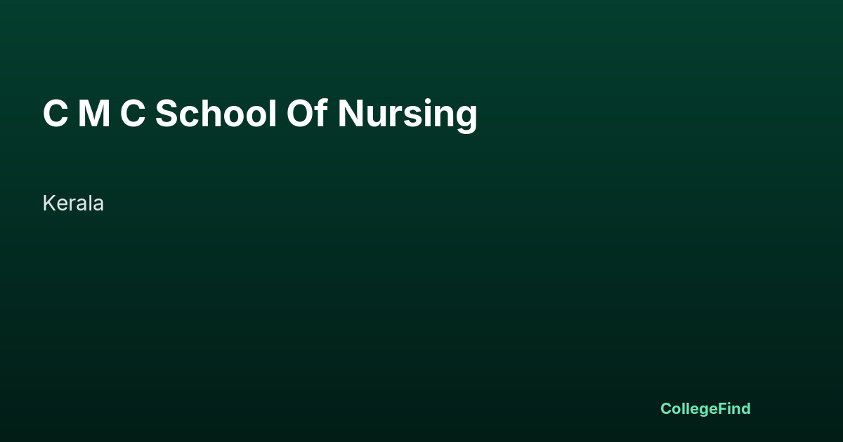 c m c school of nursing
