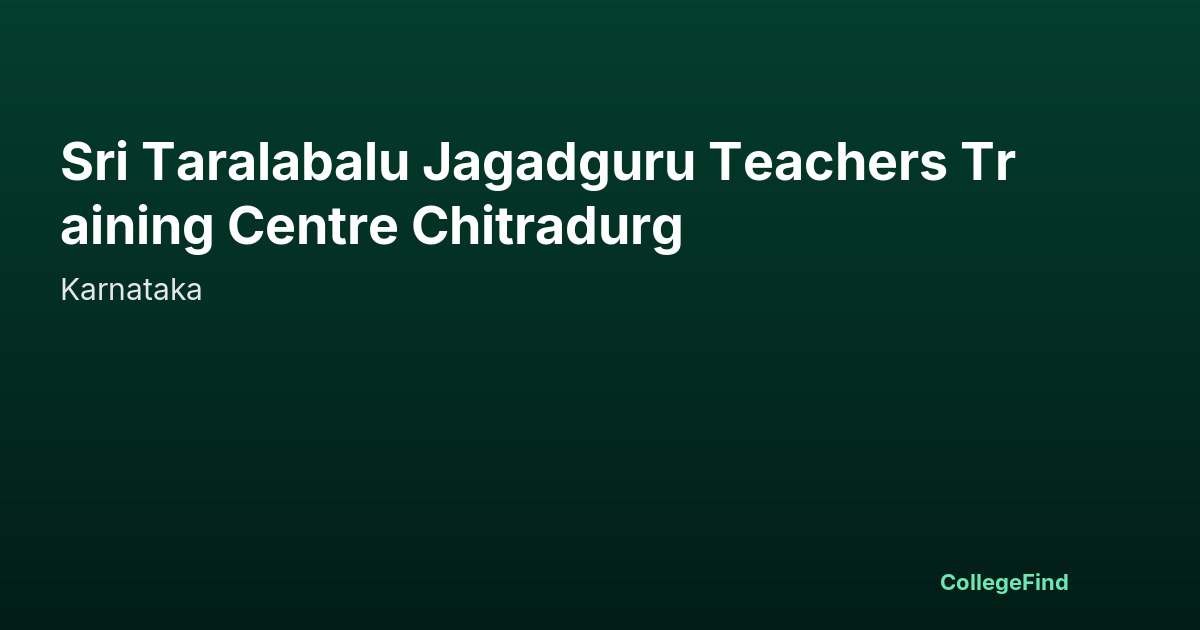 sri taralabalu jagadguru teachers training centre chitradurg