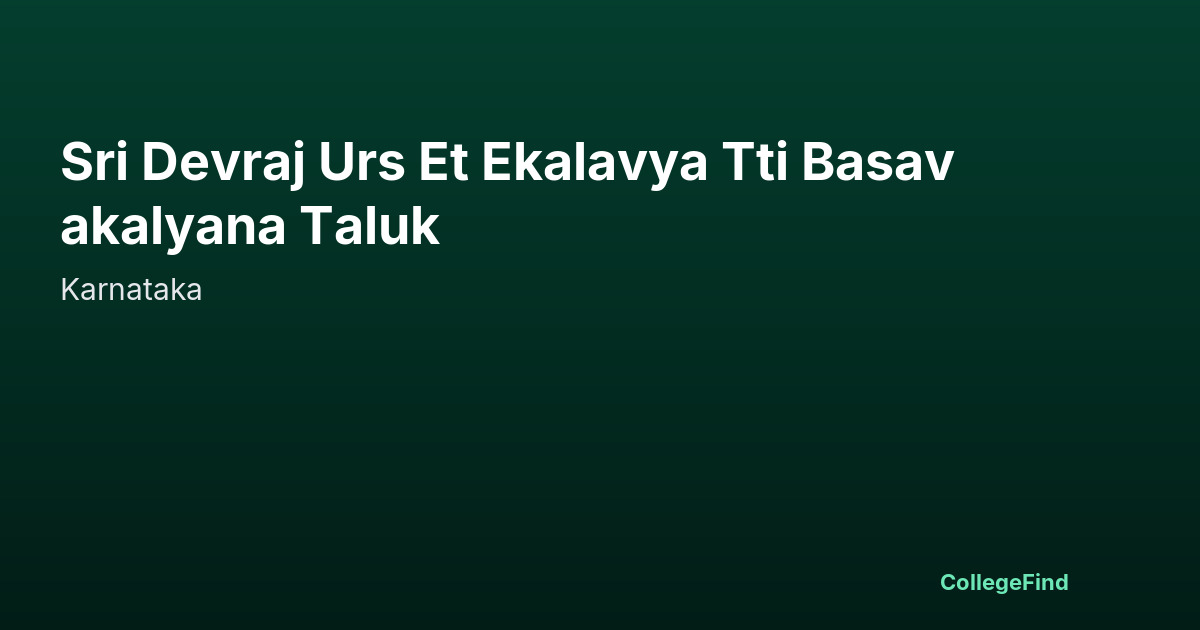 sri devraj urs et ekalavya tti basavakalyana taluk
