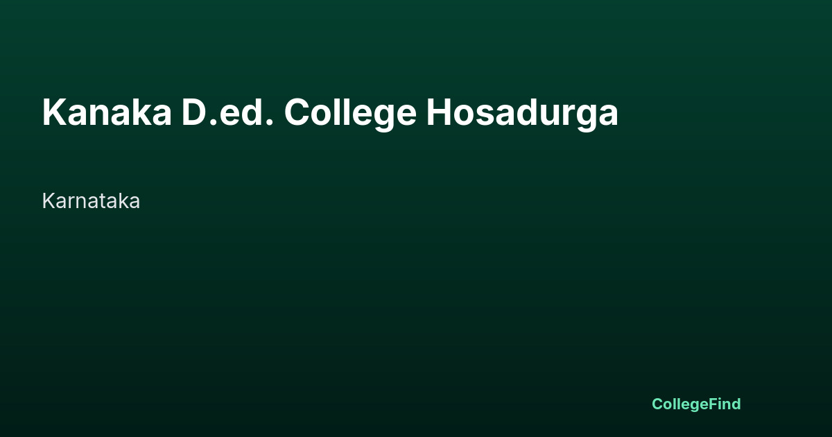 kanaka d.ed. college hosadurga