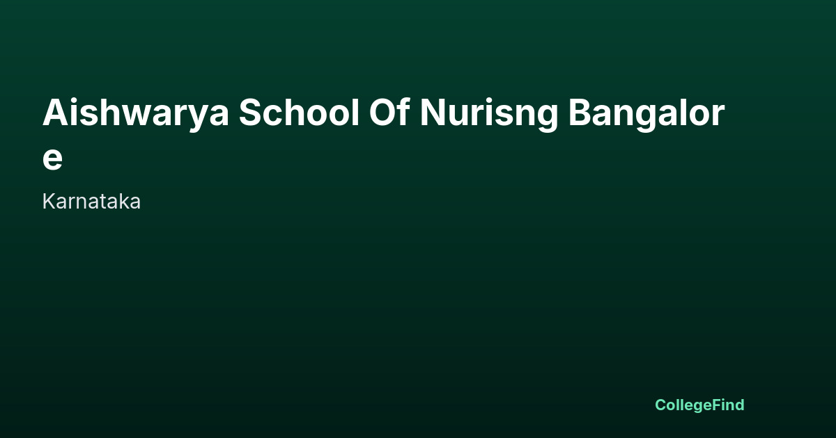 aishwarya school of nurisng bangalore