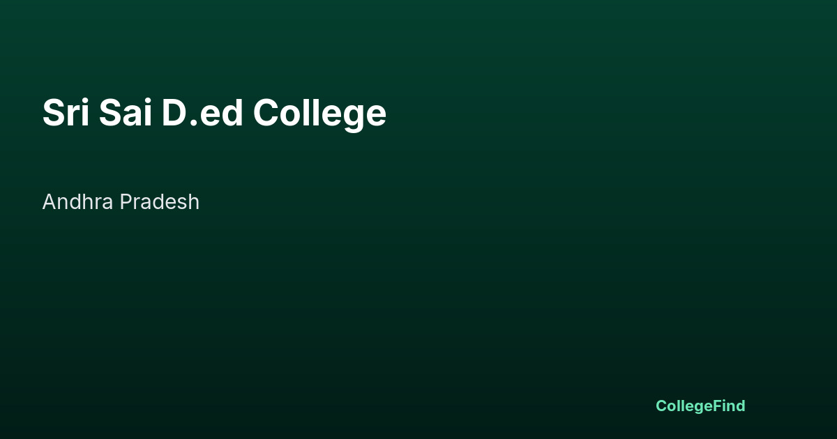 sri sai d.ed college