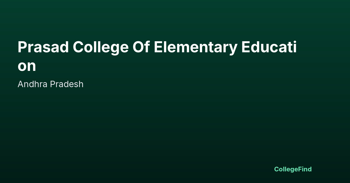 prasad college of elementary education