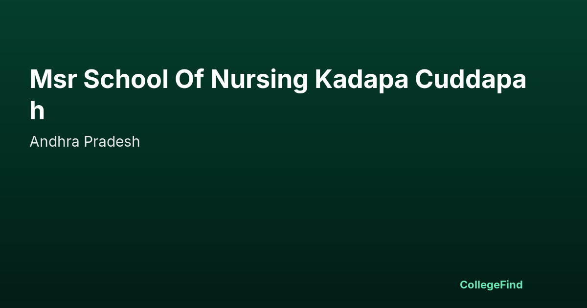 msr school of nursing kadapa cuddapah
