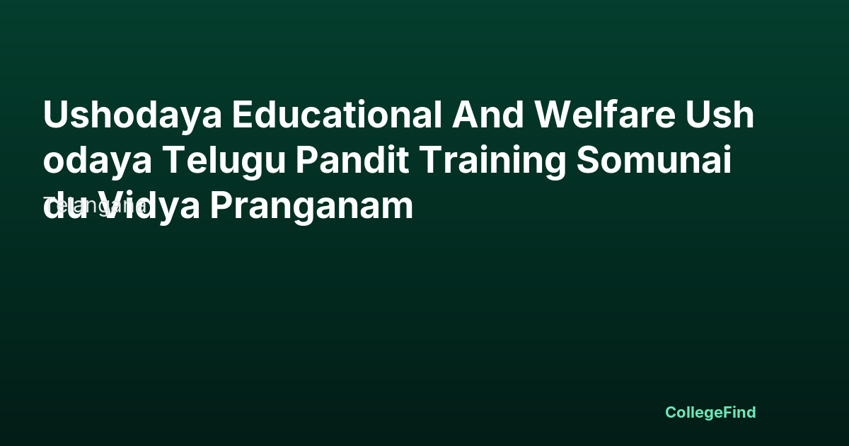 ushodaya educational and welfare ushodaya telugu pandit training somunaidu vidya pranganam