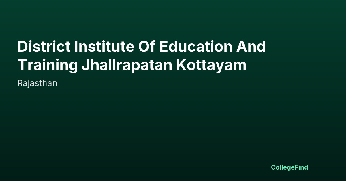district institute of education and training jhallrapatan kottayam