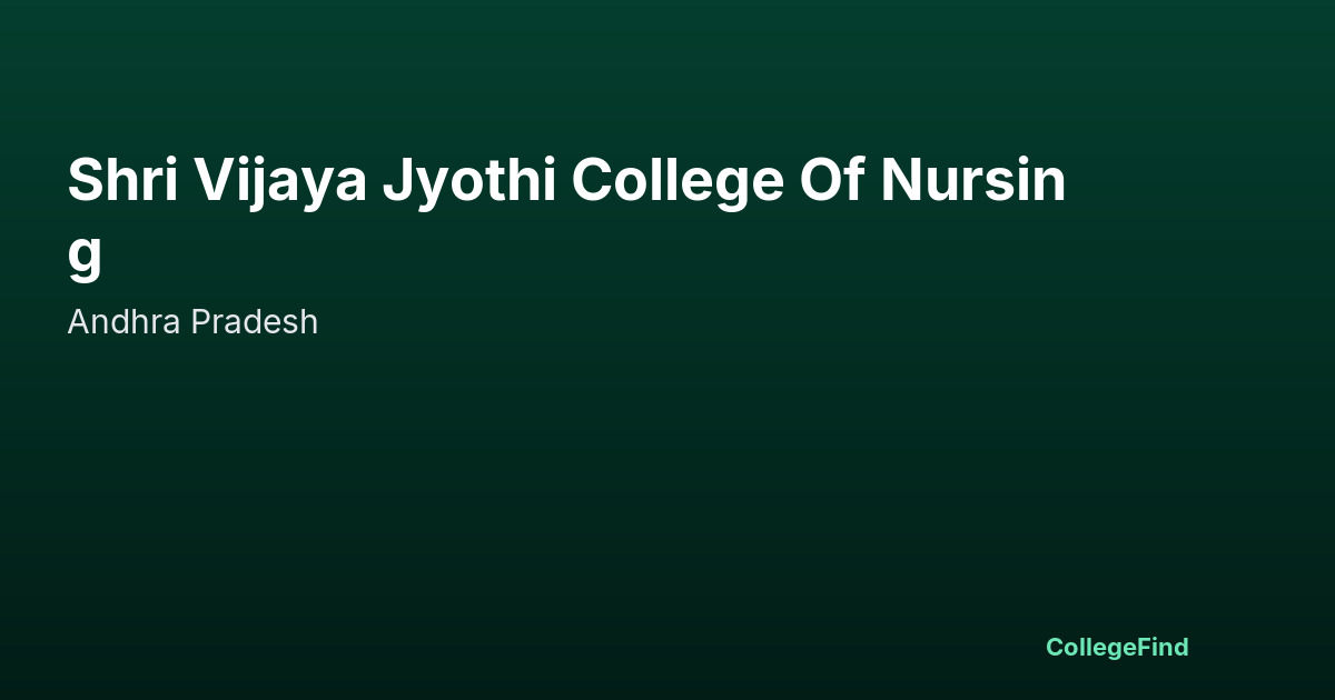 shri vijaya jyothi college of nursing