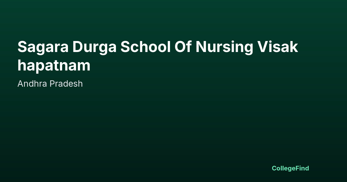 sagara durga school of nursing visakhapatnam