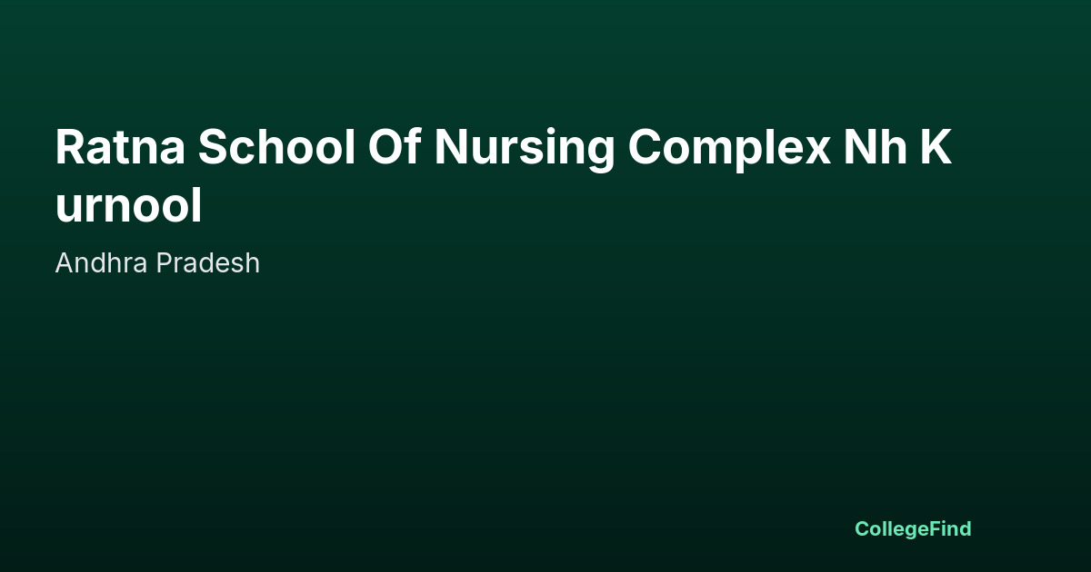 ratna school of nursing complex nh kurnool