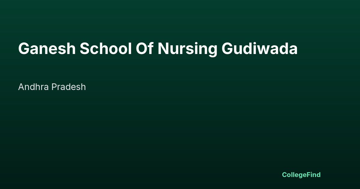 ganesh school of nursing gudiwada