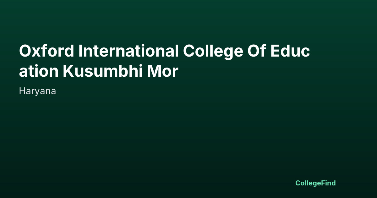 oxford international college of education kusumbhi mor