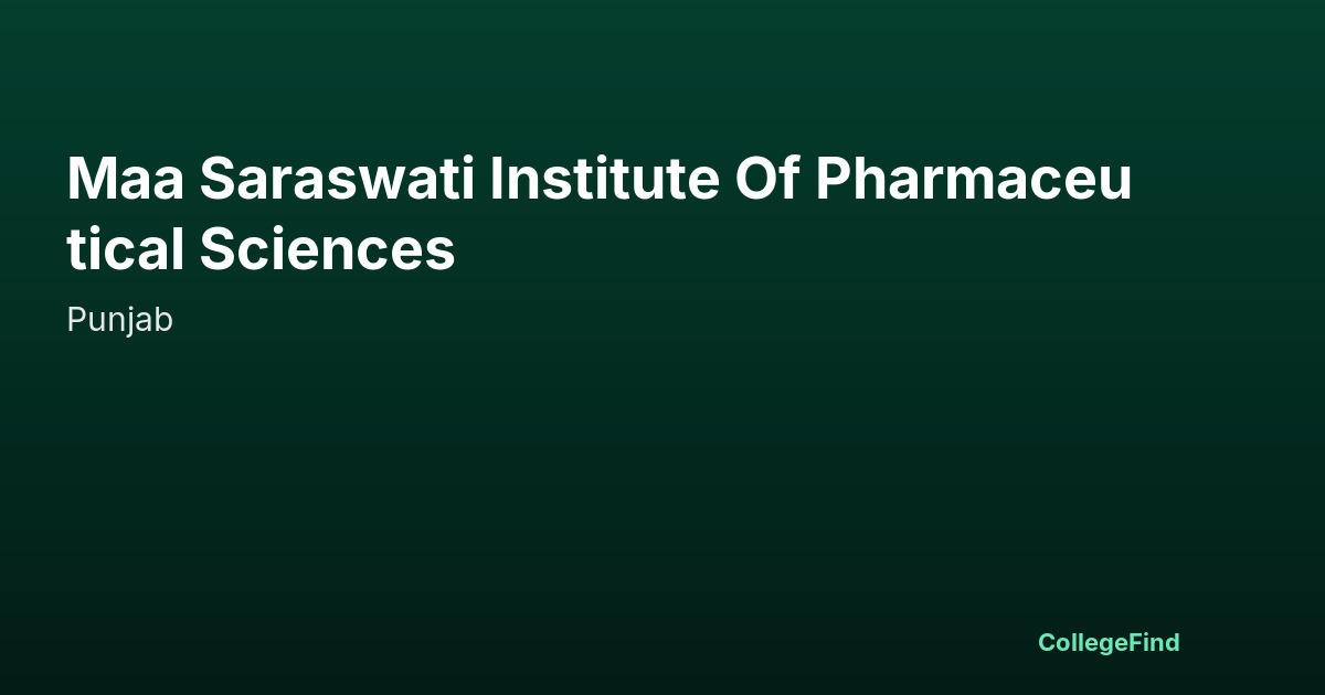 maa saraswati institute of pharmaceutical sciences