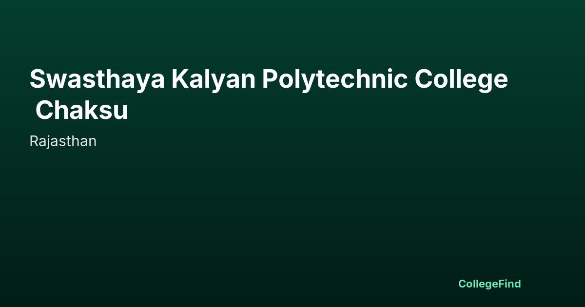 swasthaya kalyan polytechnic college chaksu