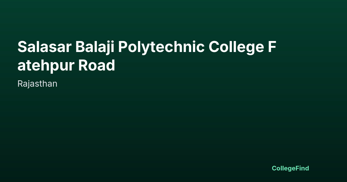 salasar balaji polytechnic college fatehpur road