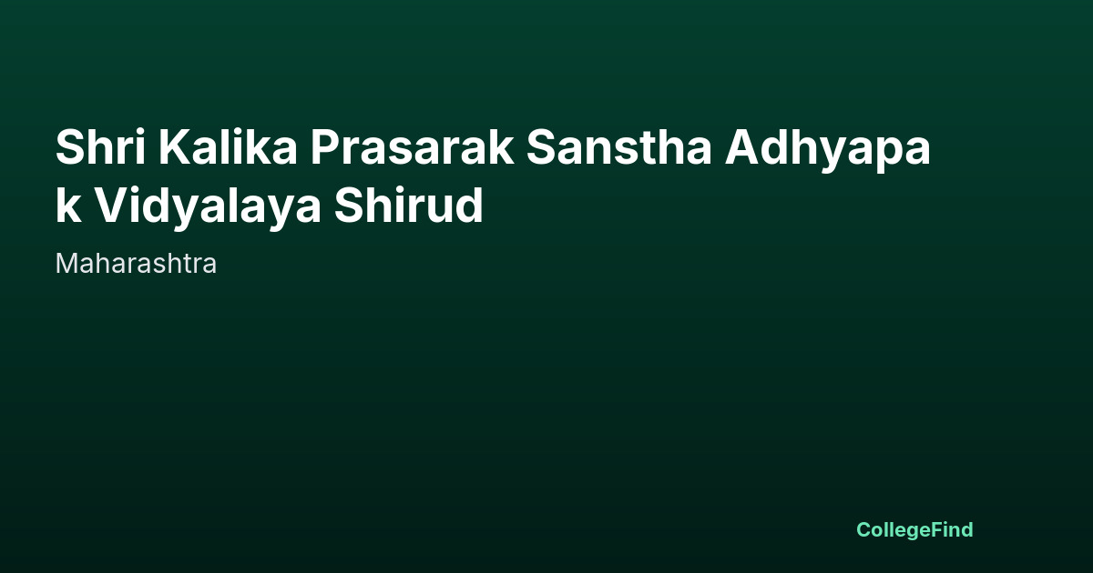 shri kalika prasarak sanstha adhyapak vidyalaya shirud