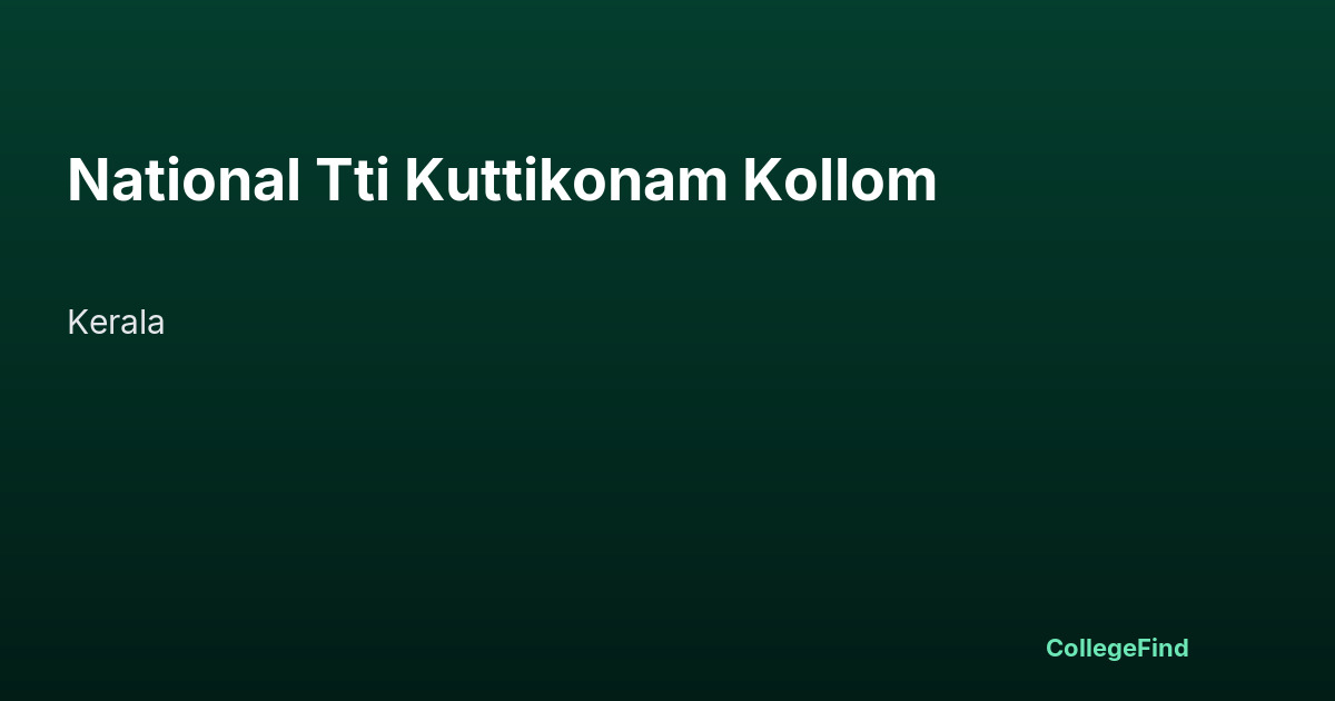 national tti kuttikonam kollom