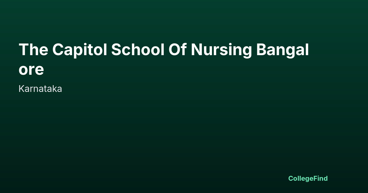 the capitol school of nursing bangalore