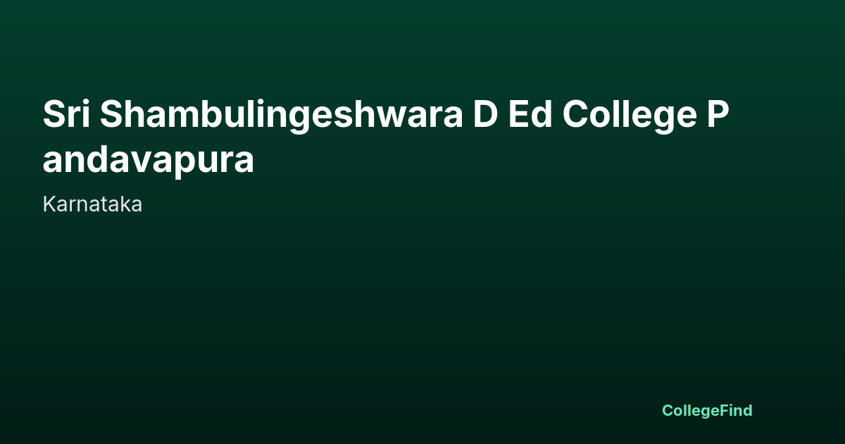 sri shambulingeshwara d ed college pandavapura