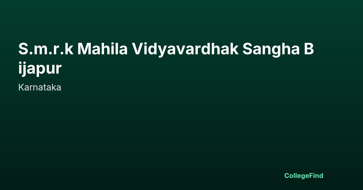 s.m.r.k mahila vidyavardhak sangha bijapur