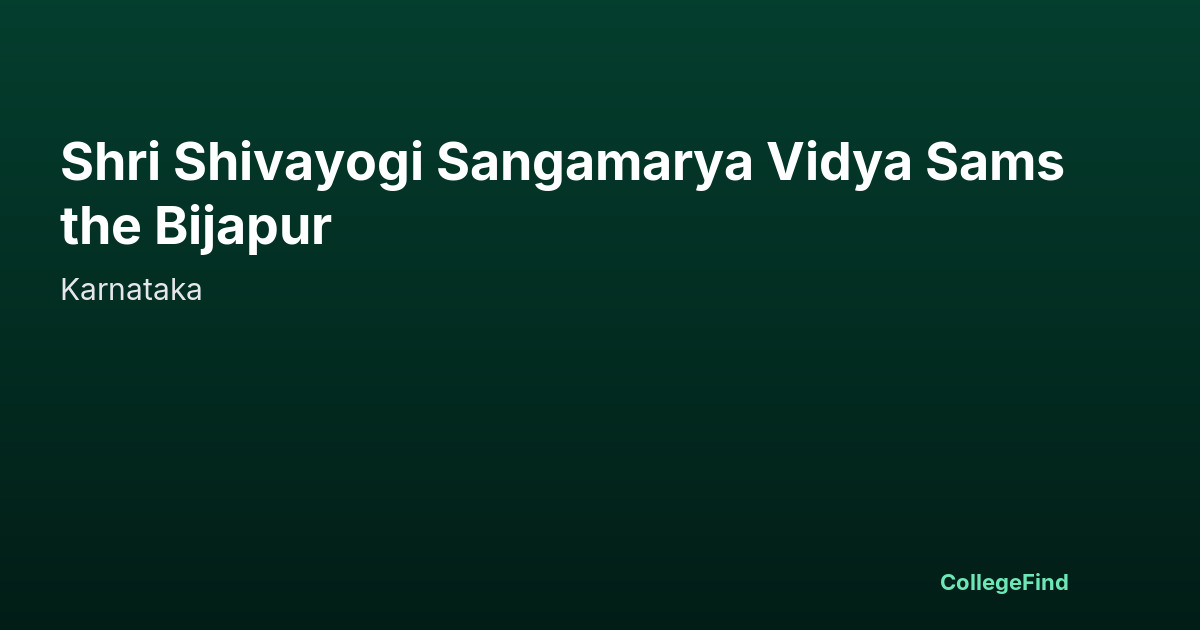 shri shivayogi sangamarya vidya samsthe bijapur
