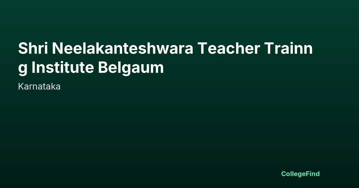 shri neelakanteshwara teacher trainng institute belgaum